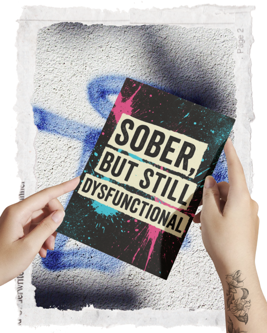 Card titled 'Sober, But Still Dysfunctional' held by hands against a textured background