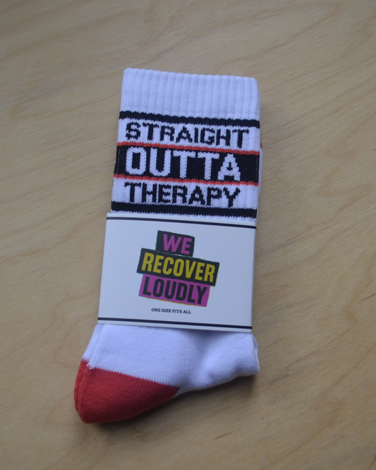 STRAIGHT OUTTA THERAPY SOCKS