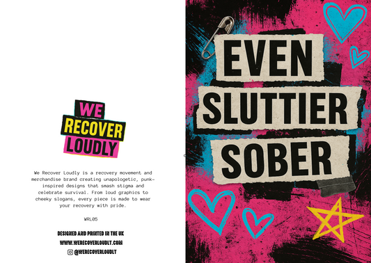 EVEN SLUTTIER SOBER CARD