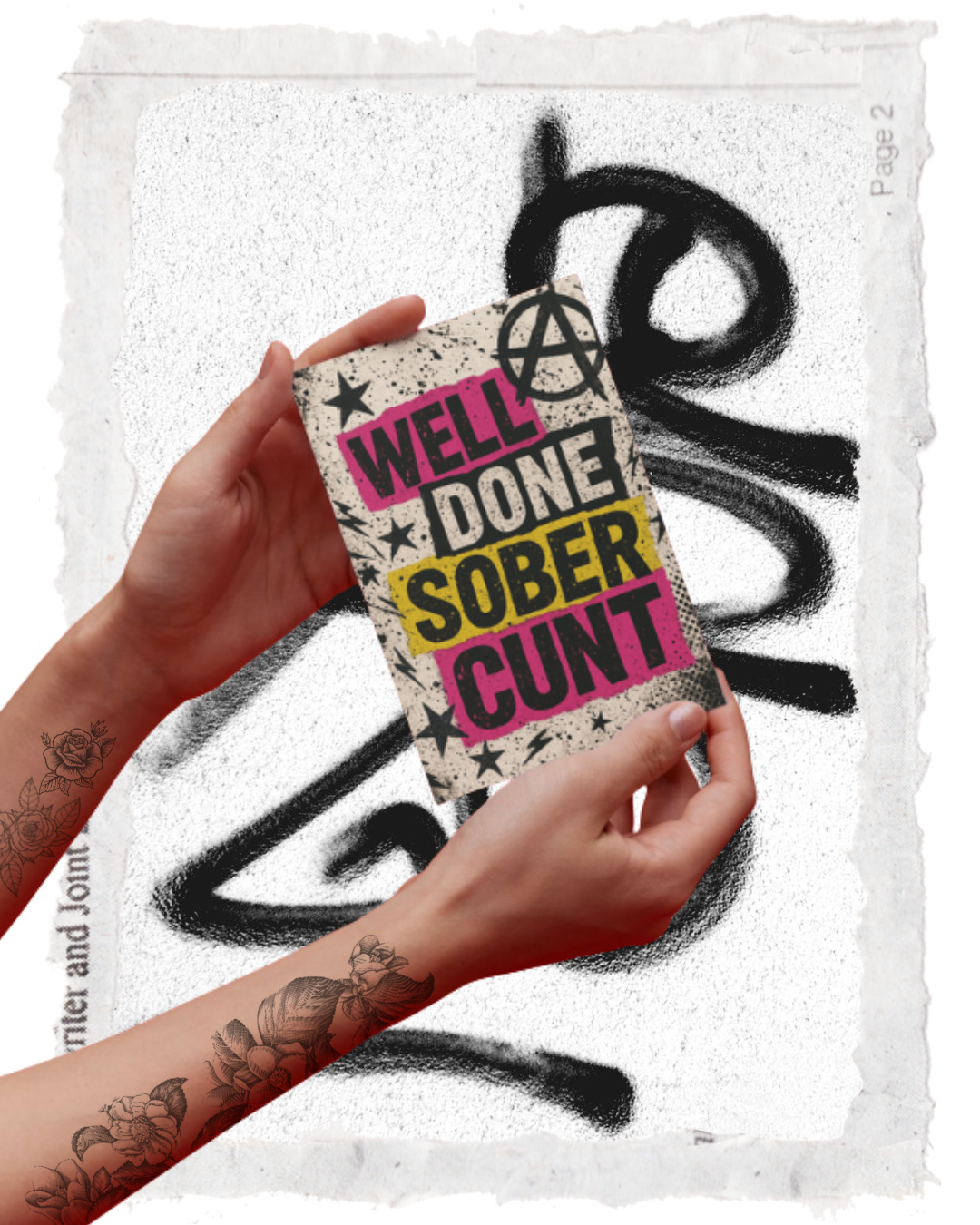 Hand holding a phone case with text 'Well Done Sober Cunt' against a graffiti-style background.